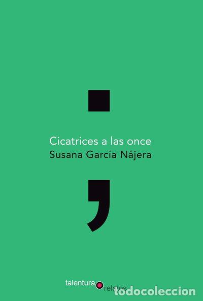 Livres: Cicatrices a las once- 9788494411953