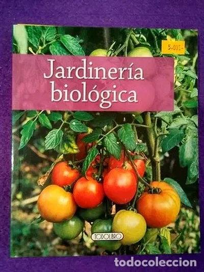 Livres: Jardiner&iacute;a biol&oacute;gica- 9788498064476