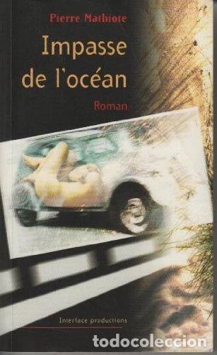 Livres: Impasse de l'oc&eacute;an- 9782950703026