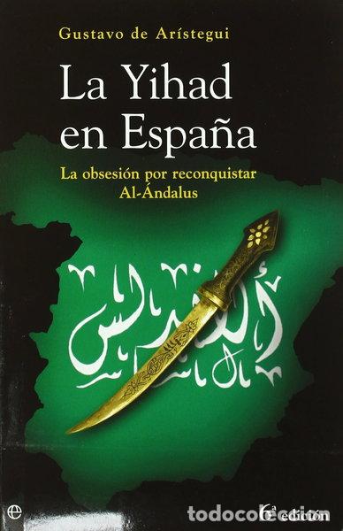 Libri di seconda mano: La Yihad en Espa&ntilde;a- 9788497344258