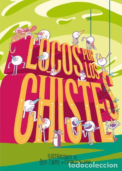 B&uuml;cher: Locos por los chistes- 9788467582727