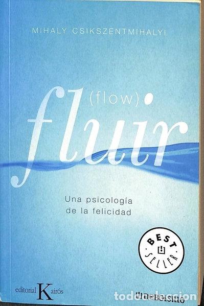 B&uuml;cher: Fluir: Una psicolog&iacute;a de la felicidad- 9788483467626
