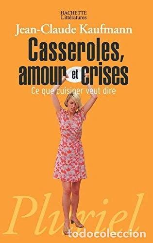B&uuml;cher: Casseroles, amour et crises- 9782012793460