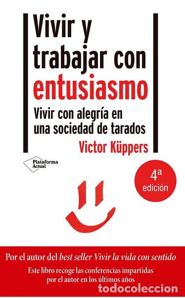 Libros: Vivir y trabajar con entusiasmo- 9788418285356