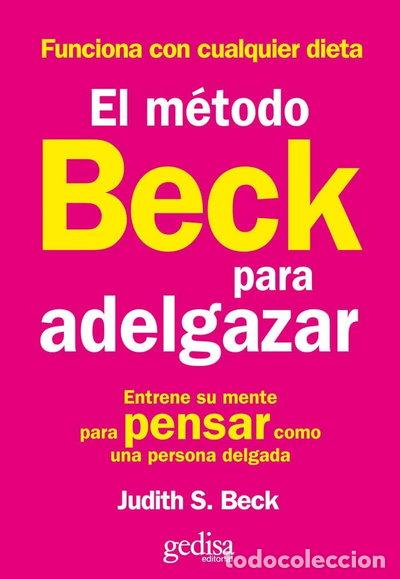Libros: El m&eacute;todo Beck para adelgazar- 9788497842853