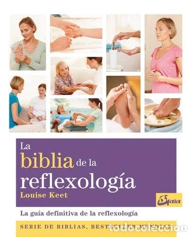 Libros: La biblia de la reflexolog&iacute;a- 9788484453734