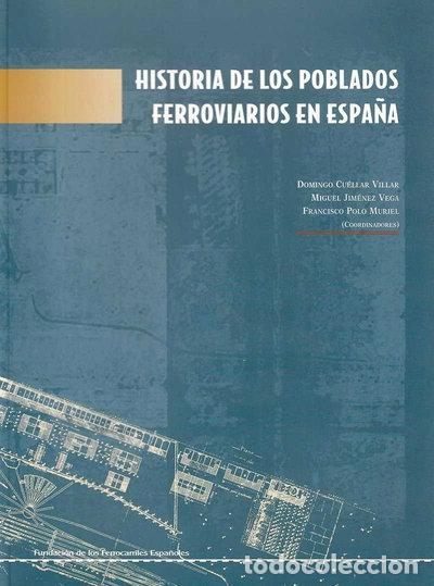 Livros em segunda m&atilde;o: Historia de los poblados ferroviarios en Espa&ntilde;a- 9788489649019
