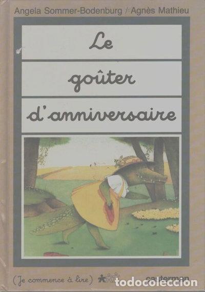 Libros: Le go&ucirc;ter d'anniversaire- 9782203110212