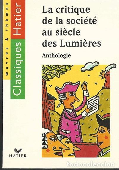 Libros: La critique de la soci&eacute;t&eacute; au si&egrave;cle des Lumi&egrave;res- 9782218725494