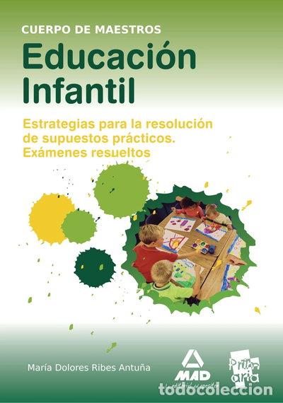 B&uuml;cher: Educaci&oacute;n infantil: estrategias para la resoluci&oacute;n de supuestos pr&aacute;cticos. Ex...- 9788467600438