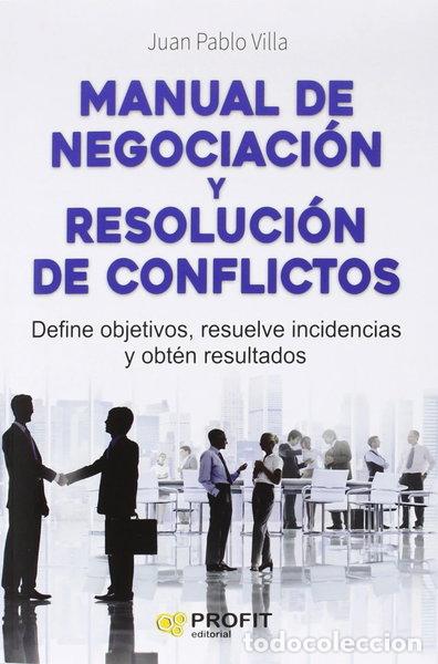 Libros: Manual de negociaci&oacute;n y resoluci&oacute;n de conflictos- 9788416583294