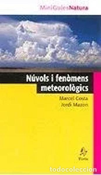 Libros: N&uacute;vols i fen&ograve;mens meteorol&ograve;gics- 9788473062763