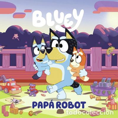 Livros em segunda m&atilde;o: Bluey. Un cuento - Pap&aacute; robot- 9788448869090
