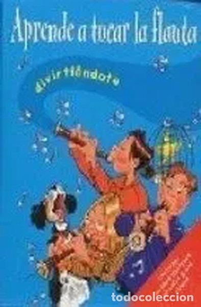 Libros: Aprende a tocar la flauta- 9781405481380