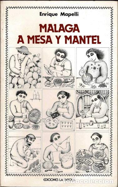 Libros: M&aacute;laga a mesa y mantel- 9788485907076