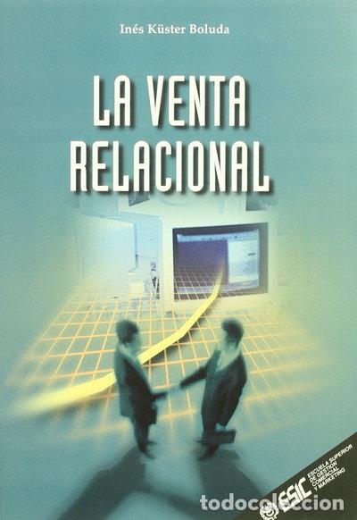 B&uuml;cher: La venta relacional- 9788473563178