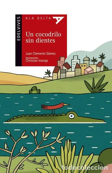 B&uuml;cher: Un cocodrilo sin dientes- 9788414020463