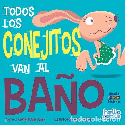 Libros: TODOS LOS CONEJITOS VAN AL BA&Ntilde;O- 9788410205031