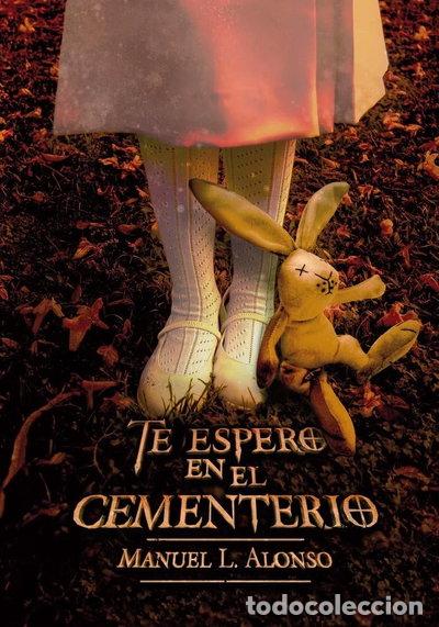 Libros: Te espero en el cementerio- 9788467590579