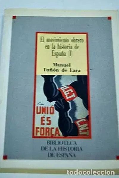 Libros: El movimiento obrero en la historia de Espa&ntilde;a (I)- 9788477000099