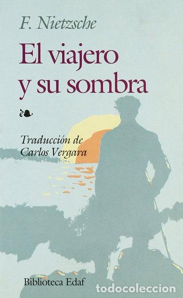 Libros: El viajero y su sombra- 9788476400128