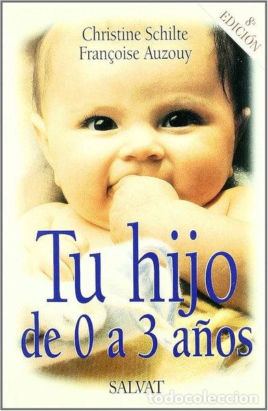 Libros: Tu hijo de 0 a 3 a&ntilde;os- 9782434566451