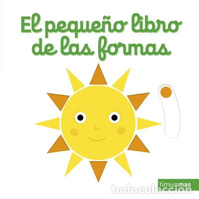 Libros: El peque&ntilde;o libro de las formas- 9788408232476