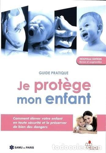 Libros: Je prot&egrave;ge mon enfant: Guide pratique- 9783952402320