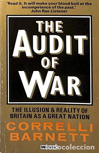 Libros: The Audit of War: The Illusion and Reality of Britain as a Great Nation- 9780333434581
