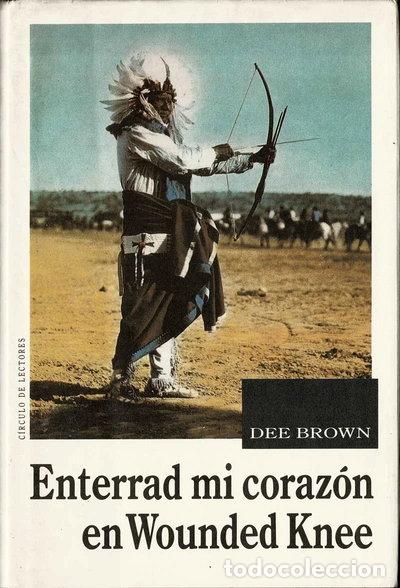 Libros: Enterrad mi coraz&oacute;n en Wounded Knee- 9788422633464