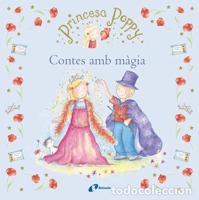 Libros: Princesa Poppy. Contes amb m&agrave;gia- 9788499065694