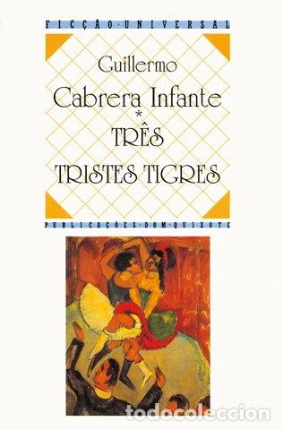 Livros em segunda m&atilde;o: Tr&ecirc;s tristes tigres- 9789722013925