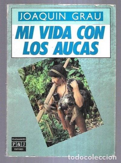 Libros: Mi vida con los aucas- 9788401372377