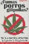 Libros: &iquest;Fumas porros, gilipollas?- 9788493367817