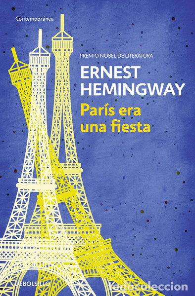 Livres: Par&iacute;s era una fiesta- 9788490327234