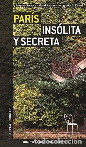 B&uuml;cher: Par&iacute;s ins&oacute;lita y secreta- 9782915807455