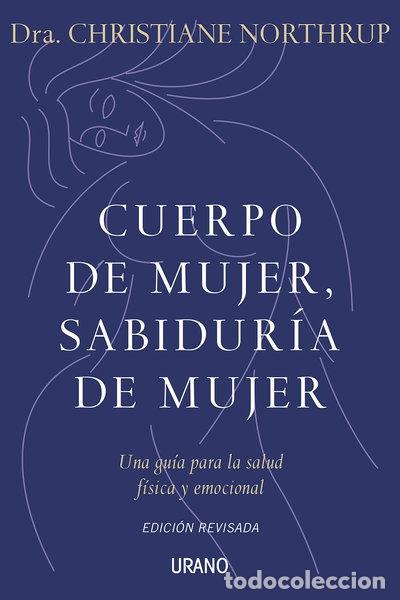 B&uuml;cher: Cuerpo de mujer, sabidur&iacute;a de mujer- 9788479537487