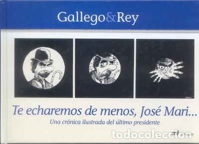 Libros: Te echaremos de menos, Jos&eacute; Mari...- 9788427029903