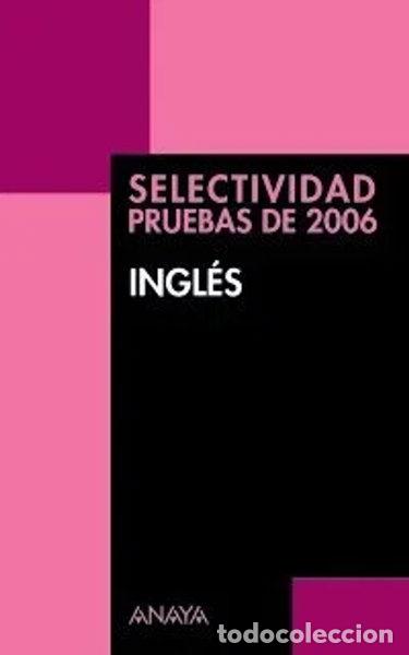 Libros: Ingl&eacute;s (Pruebas 2006)- 9788466762212