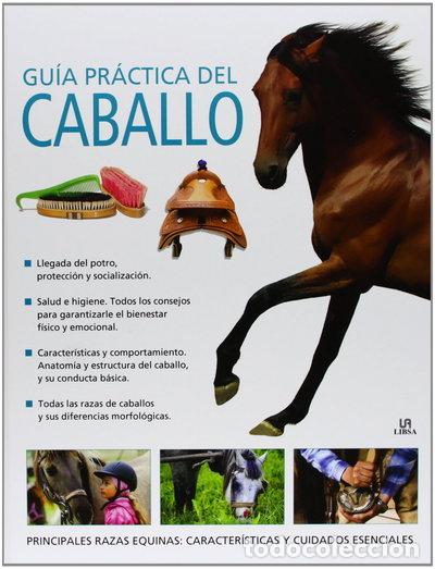 Libros: Gu&iacute;a Pr&aacute;ctica del Caballo- 9788466225748