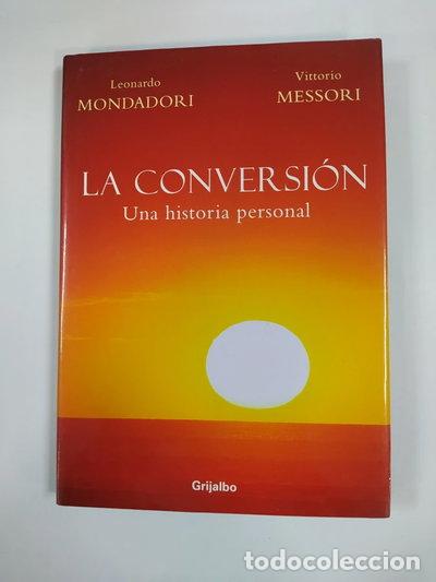 B&uuml;cher: La Conversi&oacute;n: Una historia personal- 9788425338748