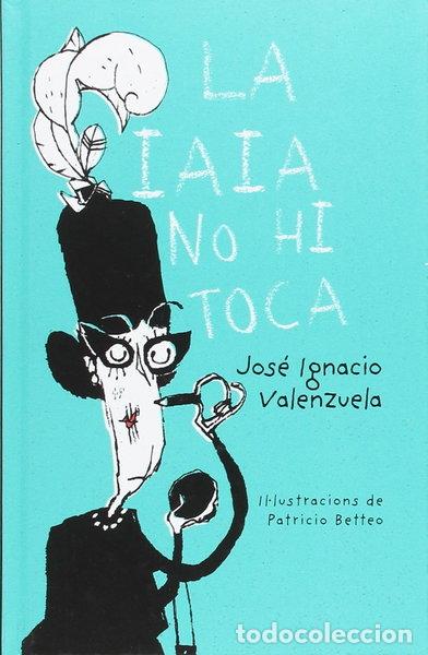B&uuml;cher: La iaia no hi toca- 9788416490325