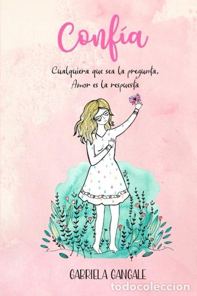 Libros: Conf&iacute;a: Cualquiera que sea la pregunta, amor es la respuesta- 9788409438105