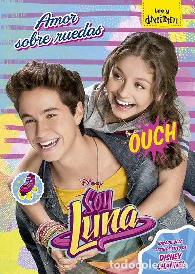 B&uuml;cher: Soy Luna. Amor sobre ruedas- 9788499518718