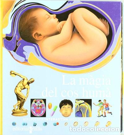 Libros: La m&agrave;gia del cos hum&agrave;- 9788482862705