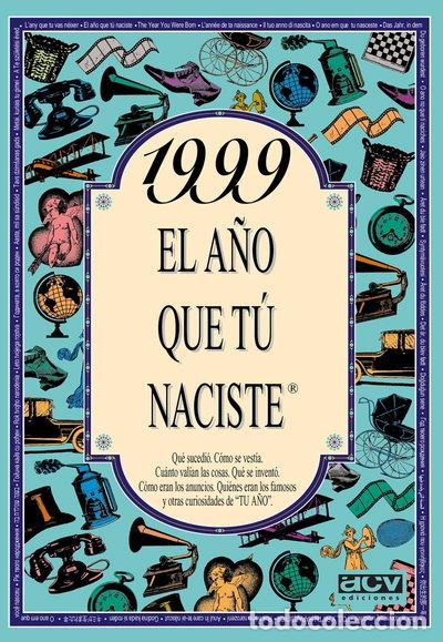 books: 1999 El a&ntilde;o que tu naciste- 9788489589964