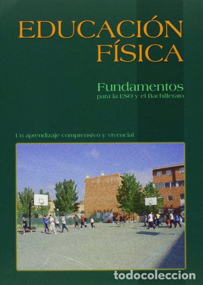 B&uuml;cher: Educaci&oacute;n F&iacute;sica. Fundamentos Para La ESO Y El Bachillerato- 9788461173051