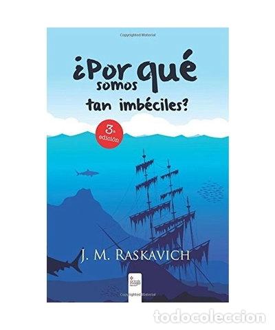 Libros: &iquest;Por qu&eacute; somos tan imb&eacute;ciles?- 9788490509432