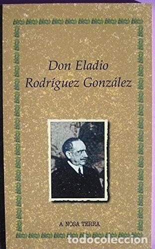 Livros em segunda m&atilde;o: Don Eladio Rodr&iacute;guez Gonz&aacute;lez- 9788495350671