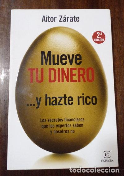 Libros: Mueve tu dinero y hazte rico- 9788467026047